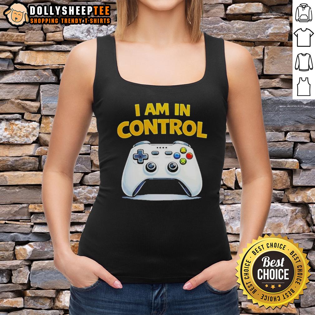Top I Am In Control Game T-Shirt - Image 4