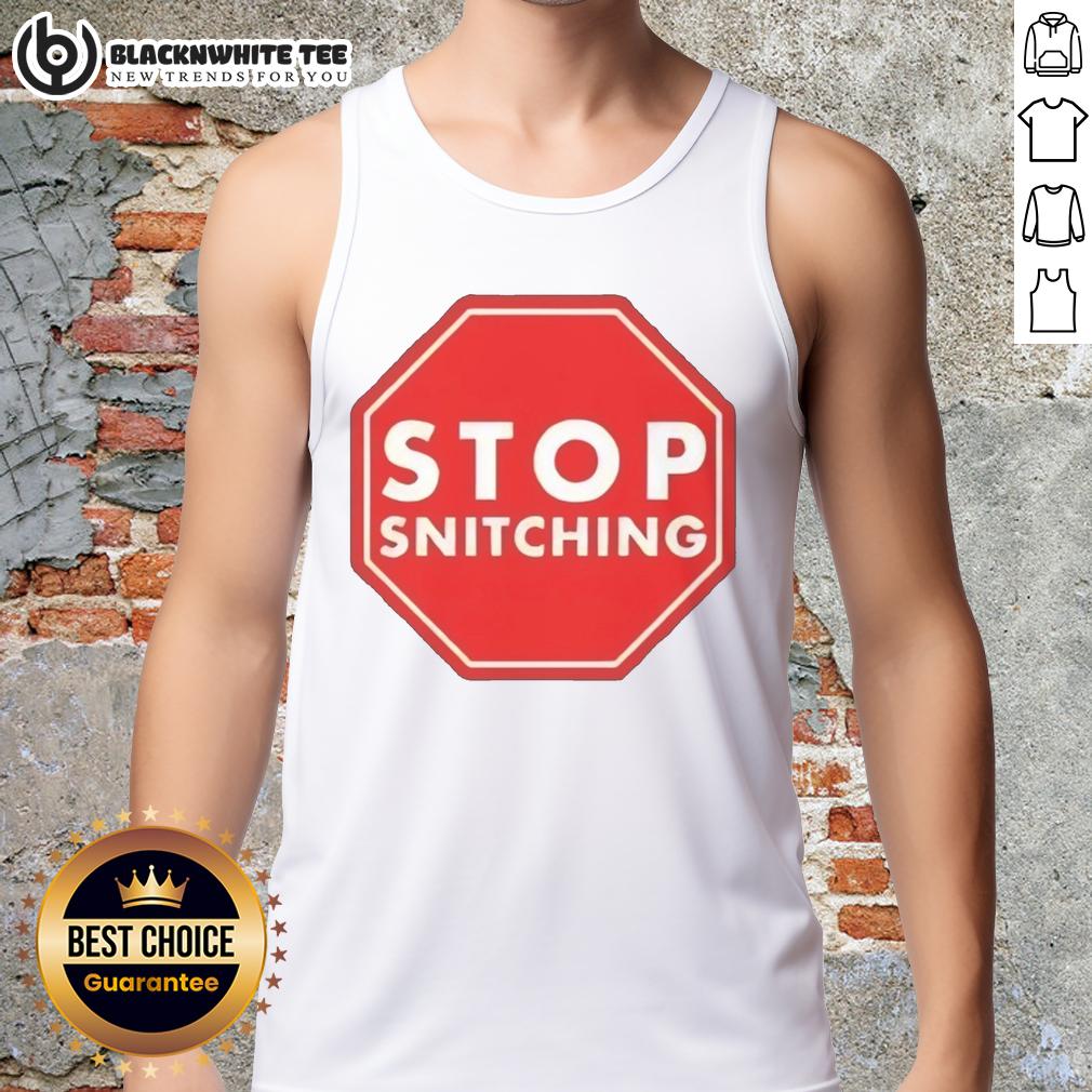 Nice Stop Snitching T-Shirt - Image 4