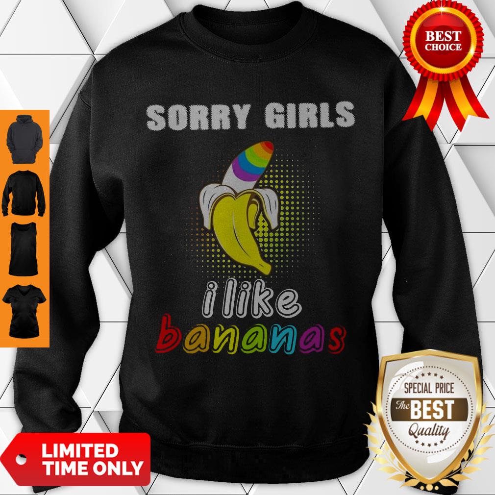 Top LGBT Sorry Girls I Like Bananas Shirt - Image 3