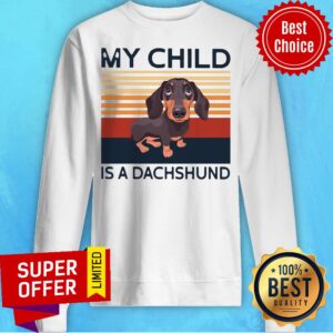 Alternative view of Premium Dog My Child Is A Dachshund Vintage Shirt