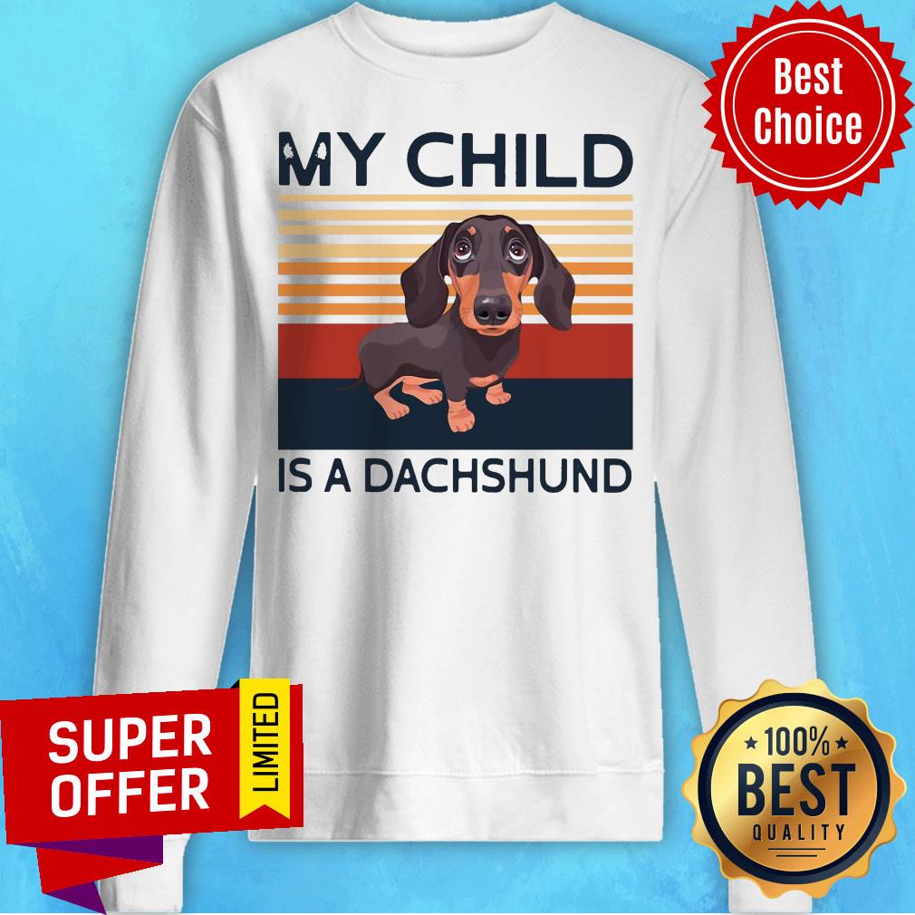 Premium Dog My Child Is A Dachshund Vintage Shirt - Image 2