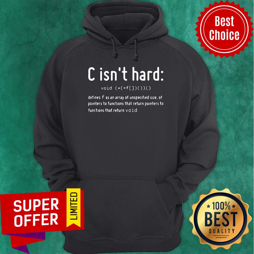 Top C Is Not Hard Void Return Shirt - Image 5