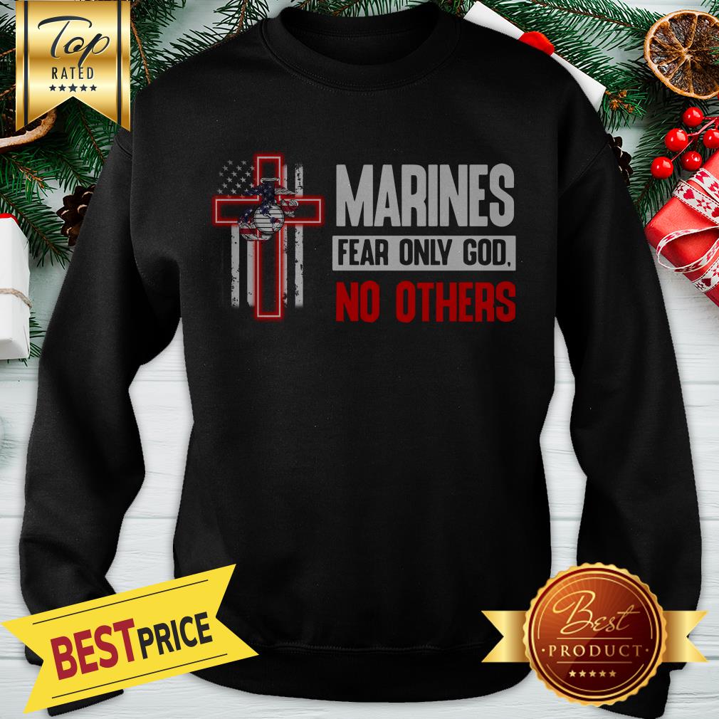 Official Marines Fear Only God No Others Shirt - Image 4