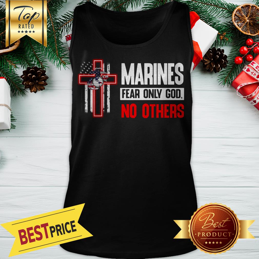 Official Marines Fear Only God No Others Shirt - Image 3