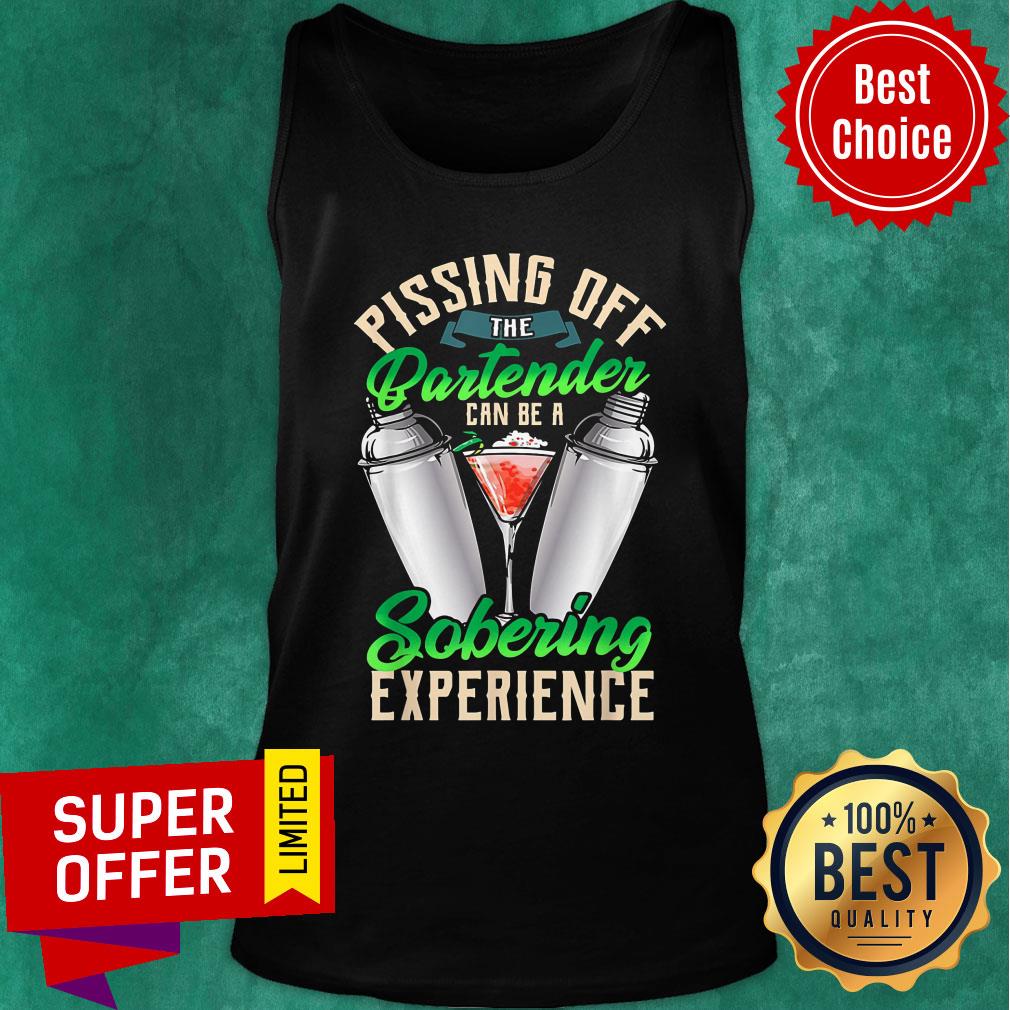 Pissing Off The Bartender Sobering Experience Shirt - Image 3