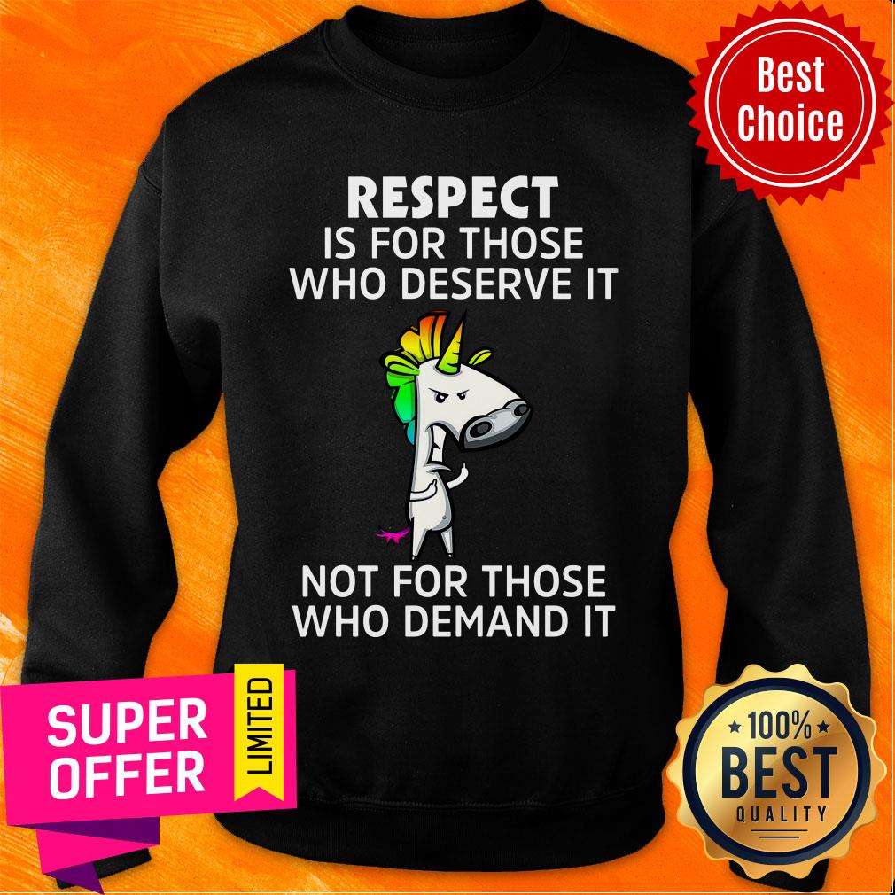 Horse Respect Is For Those Who Deserve It Not For Those Demand Shirt - Image 5
