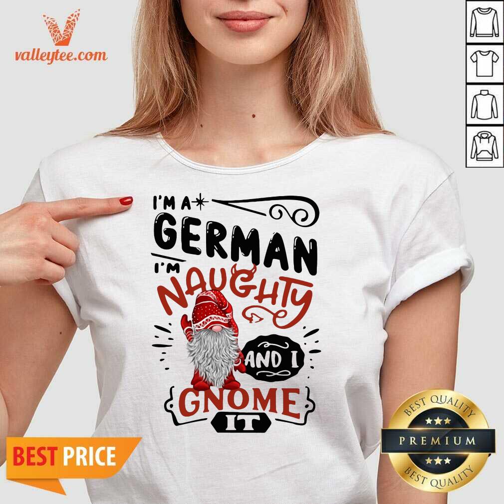 Luxury I'm A German I'm Naughty And I Gnome It Shirt - Image 4