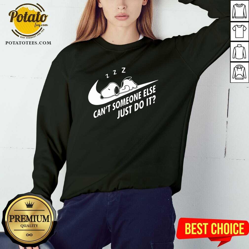 Top Snoopy Can’t Someone Else Just Do It Shirt - Image 4