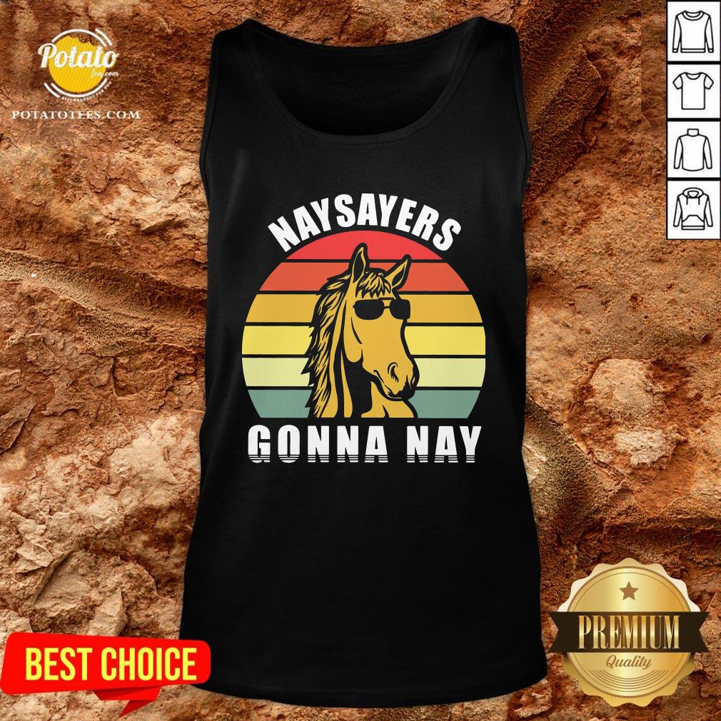 Beautiful Naysayers Gonna Nay Vintage Shirt - Image 3