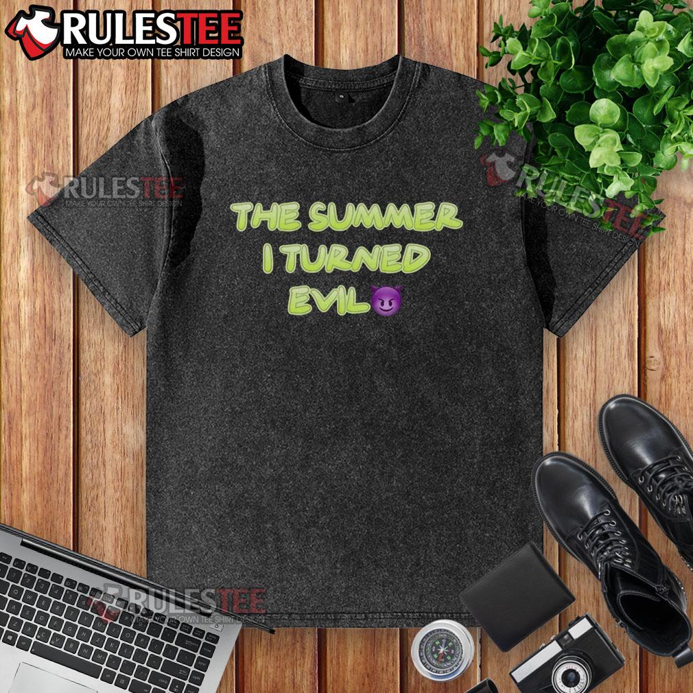 Funny The Summer I Turned Evil T-Shirt - Image 6