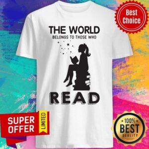 Offiical The World Book Belongs To Those Who Read Shirt