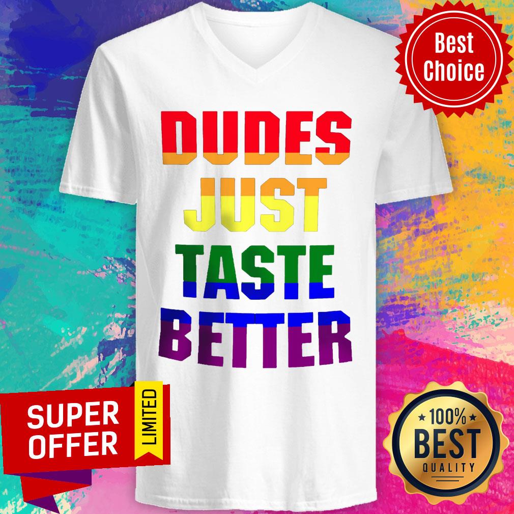 Funny Dudes Just Taste Better Shirt - Image 4