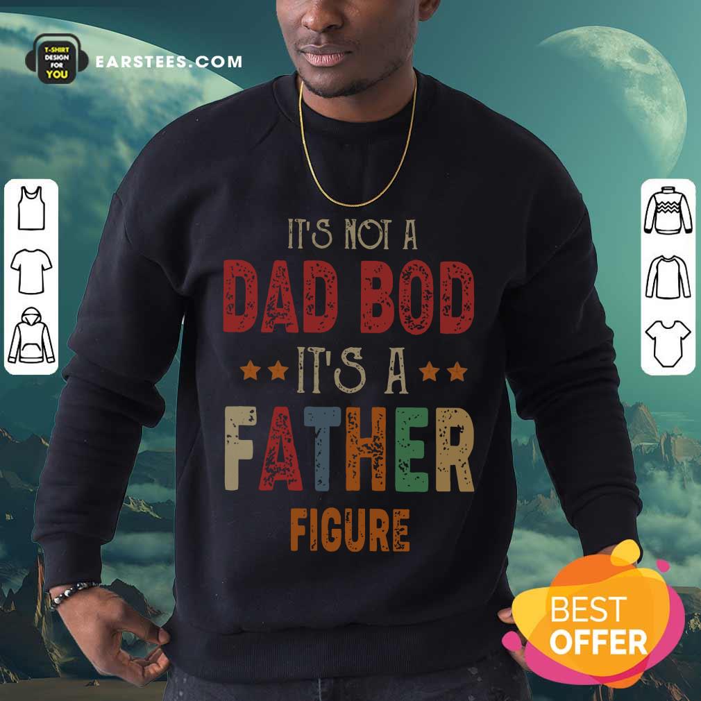 Top Dad Bod Father Figure Fathers Day Shirt - Image 3
