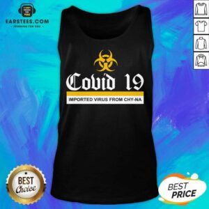 Alternative view of Vip Covid 19 Imported Virus From Chy-na Shirt
