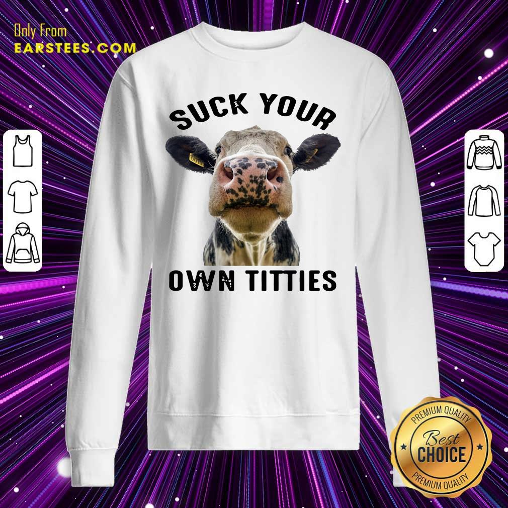 Awesome Cow Suck Your Own Titties Shirt - Image 5