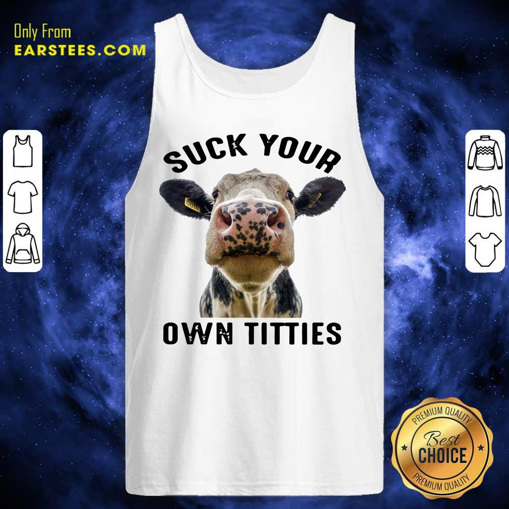 Awesome Cow Suck Your Own Titties Shirt - Image 4
