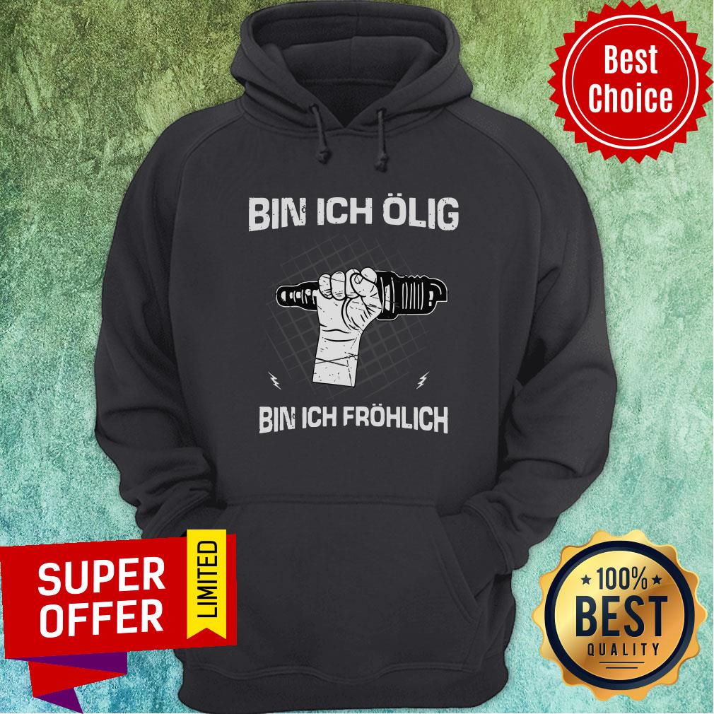 Top Bin Ich Olig Bin Ich Frohlich Shirt - Image 5