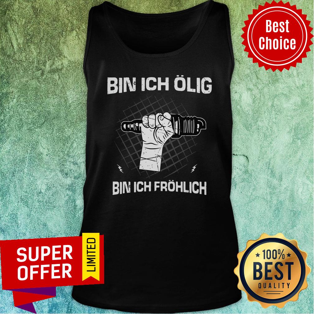 Top Bin Ich Olig Bin Ich Frohlich Shirt - Image 3