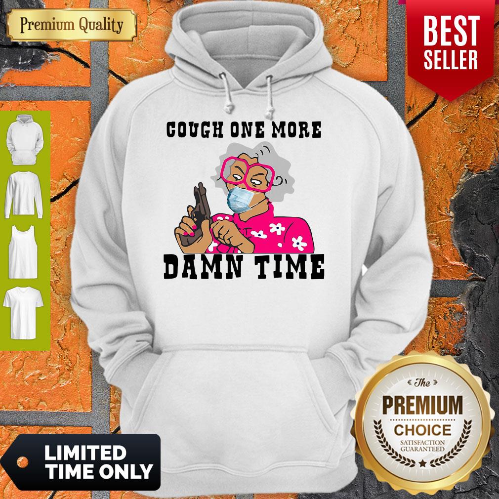 Awesome Grandma Cough One More Damn Time Shirt - Image 3