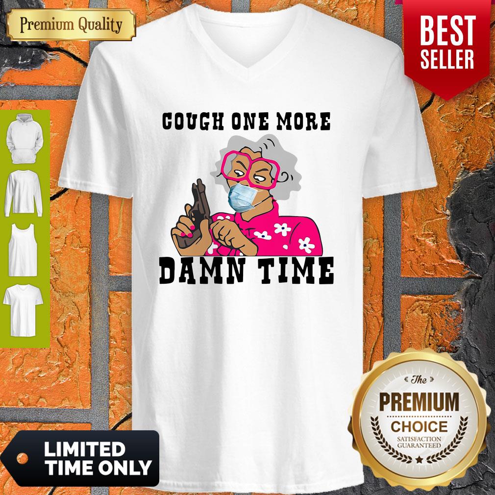 Awesome Grandma Cough One More Damn Time Shirt - Image 4