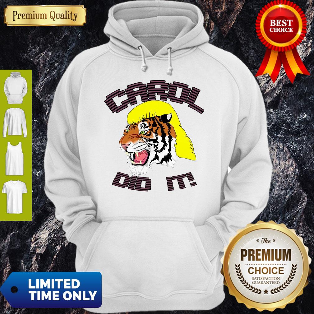 Joe Exotic Tiger King Carol Did It Shirt - Image 5