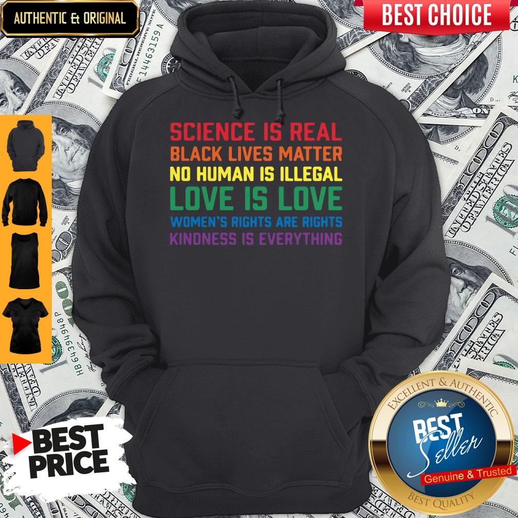 Official Science Is Real Black Lives Matter Kindness Is Everything LGBT Shirt - Image 2