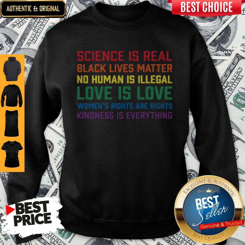 Official Science Is Real Black Lives Matter Kindness Is Everything LGBT Shirt - Image 5