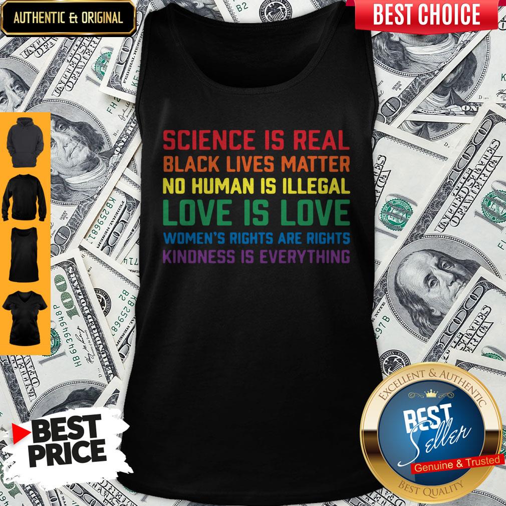Official Science Is Real Black Lives Matter Kindness Is Everything LGBT Shirt - Image 4