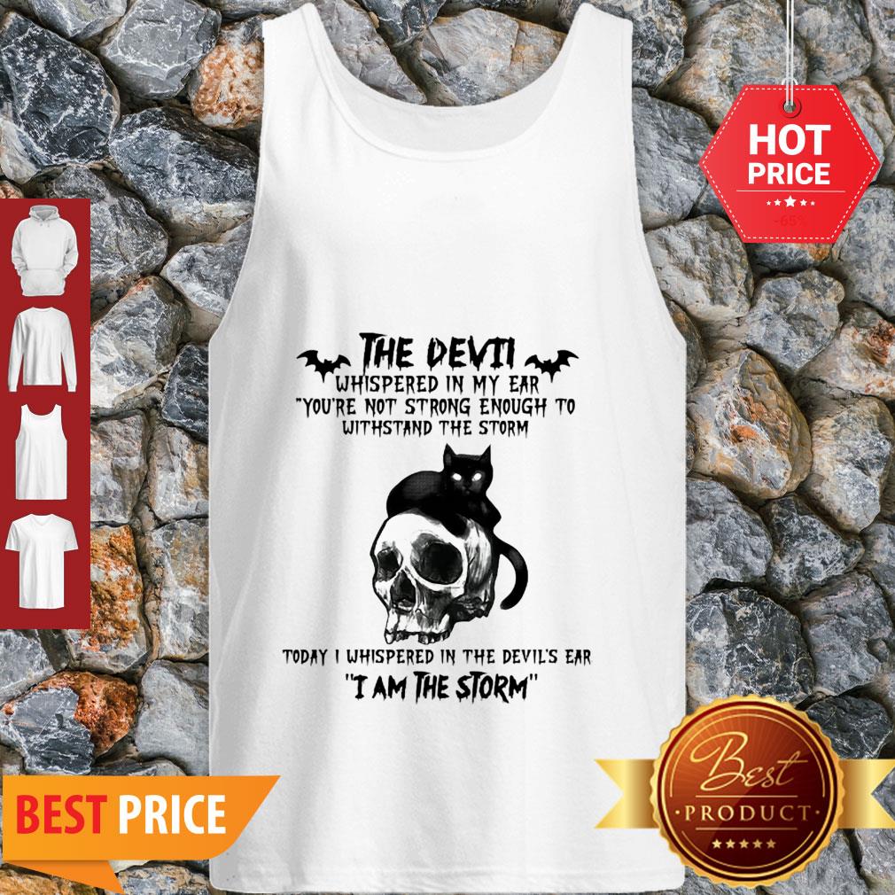 Black Cat Skull The Devil Whispered In My Ear I Am The Storm Shirt - Image 3