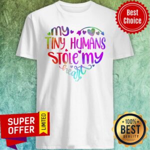 Official My Tiny Humans Stole My Heart Shirt