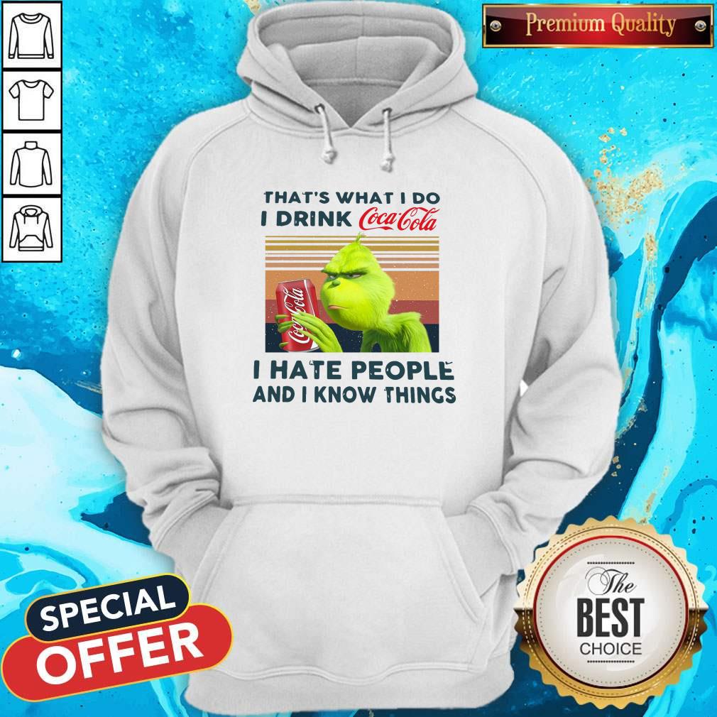 Grinch That'S What I Do I Drink Coca Cola I Hate People And I Know Things Vintage Shirt - Image 5