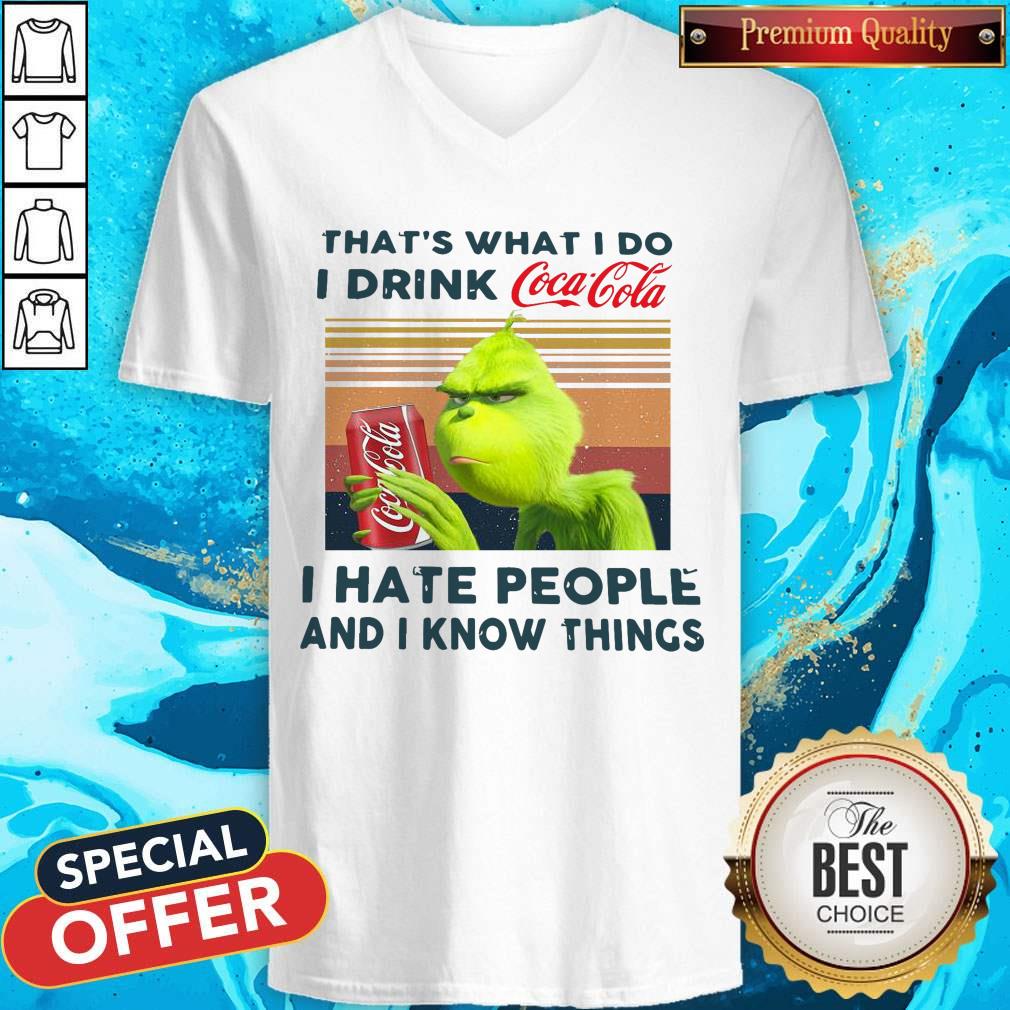 Grinch That'S What I Do I Drink Coca Cola I Hate People And I Know Things Vintage Shirt - Image 2