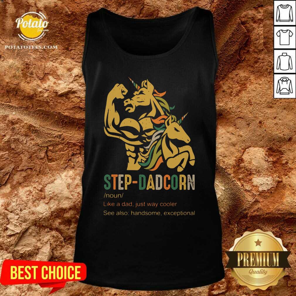 Step Dadcorn Like A Dad Just Way Cooler Shirt - Image 4