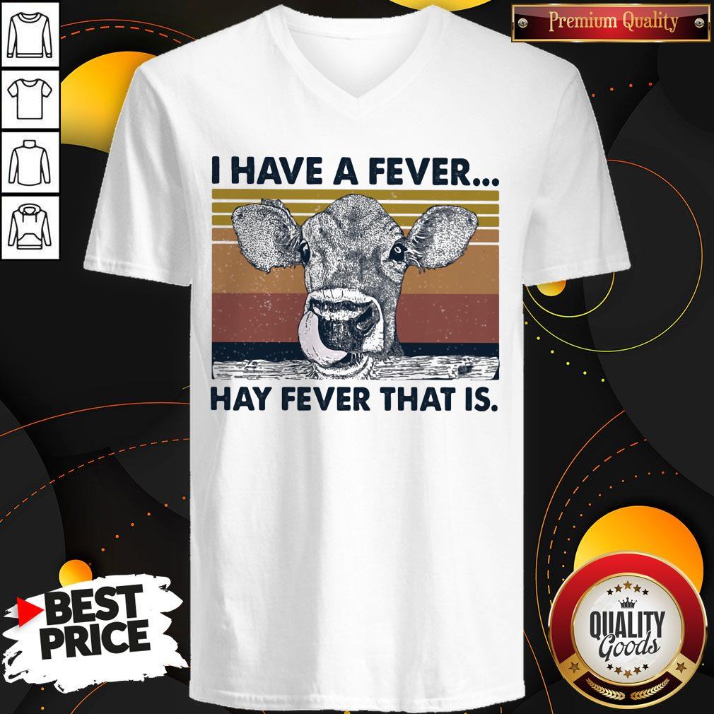 Top I Have A Fever Hay Fever That Is Cow Vintage Retro Shirt - Image 4
