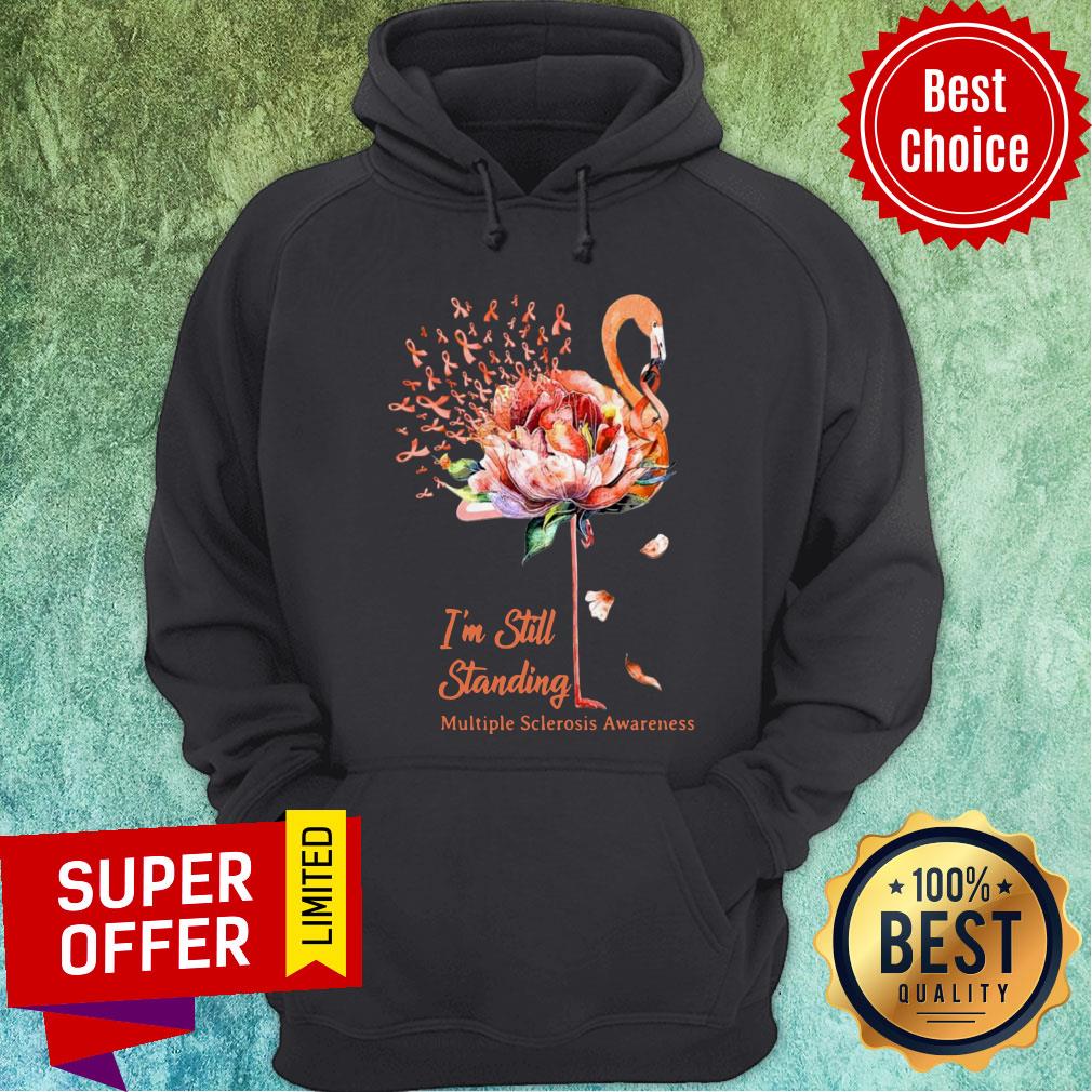 Nice Flamingo I'm Still Standing Multiple Sclerosis Awareness Shirt - Image 5