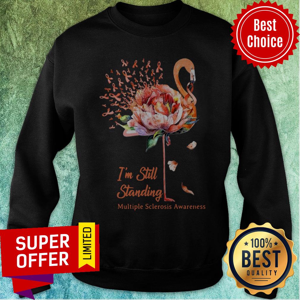 Nice Flamingo I'm Still Standing Multiple Sclerosis Awareness Shirt - Image 4