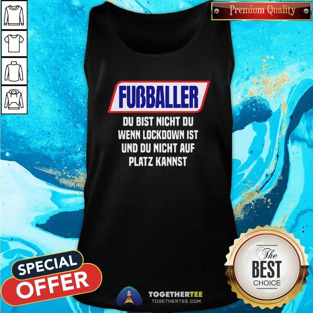Top Fussballer Du Bist Nicht Du Wenn Du Radler Trinkst Shirt - Image 4