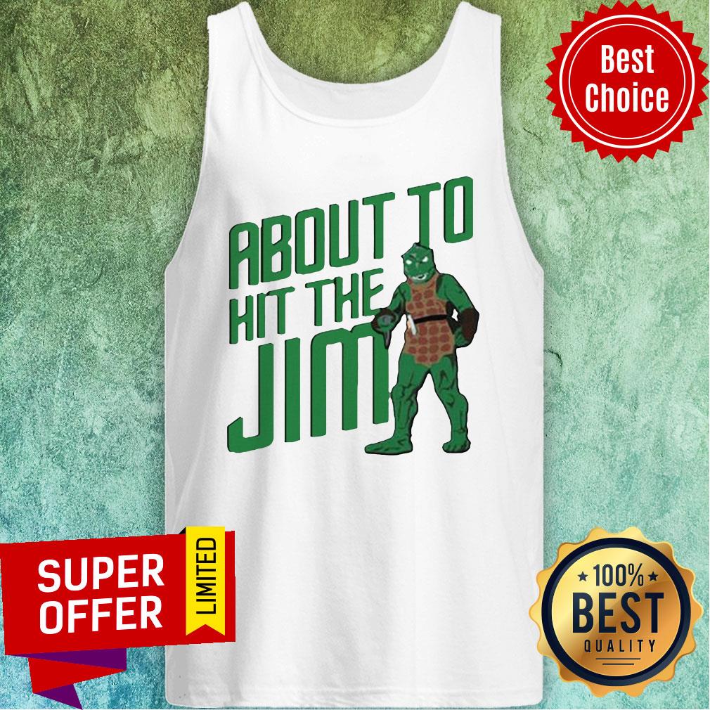 Awesome About To Hit The Jim Shirt - Image 3