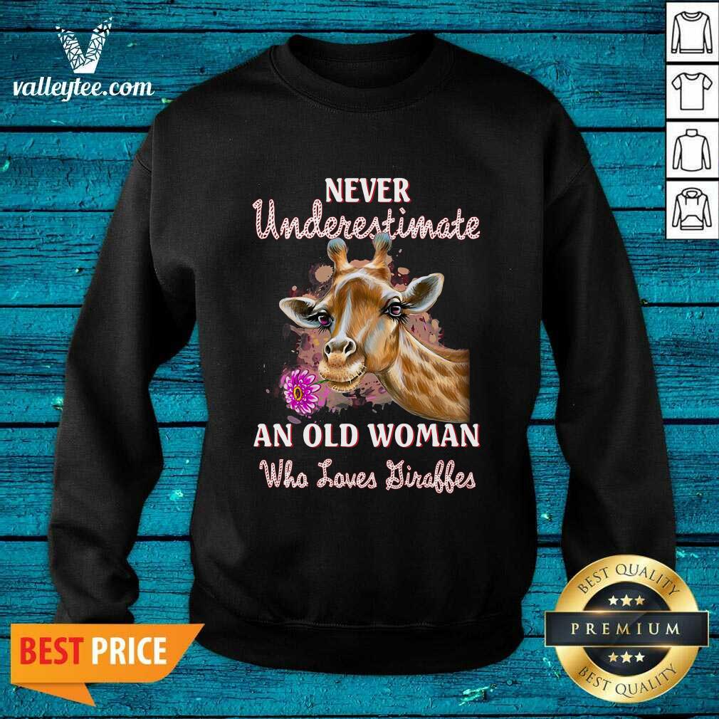 Cute Giraffes Never Underestimate Old Woman Who Loves Giraffes Shirt - Image 5