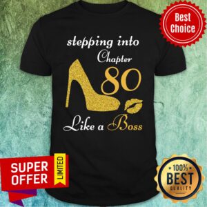 Nice Stepping Chapter 80 Like A Boss Shirt