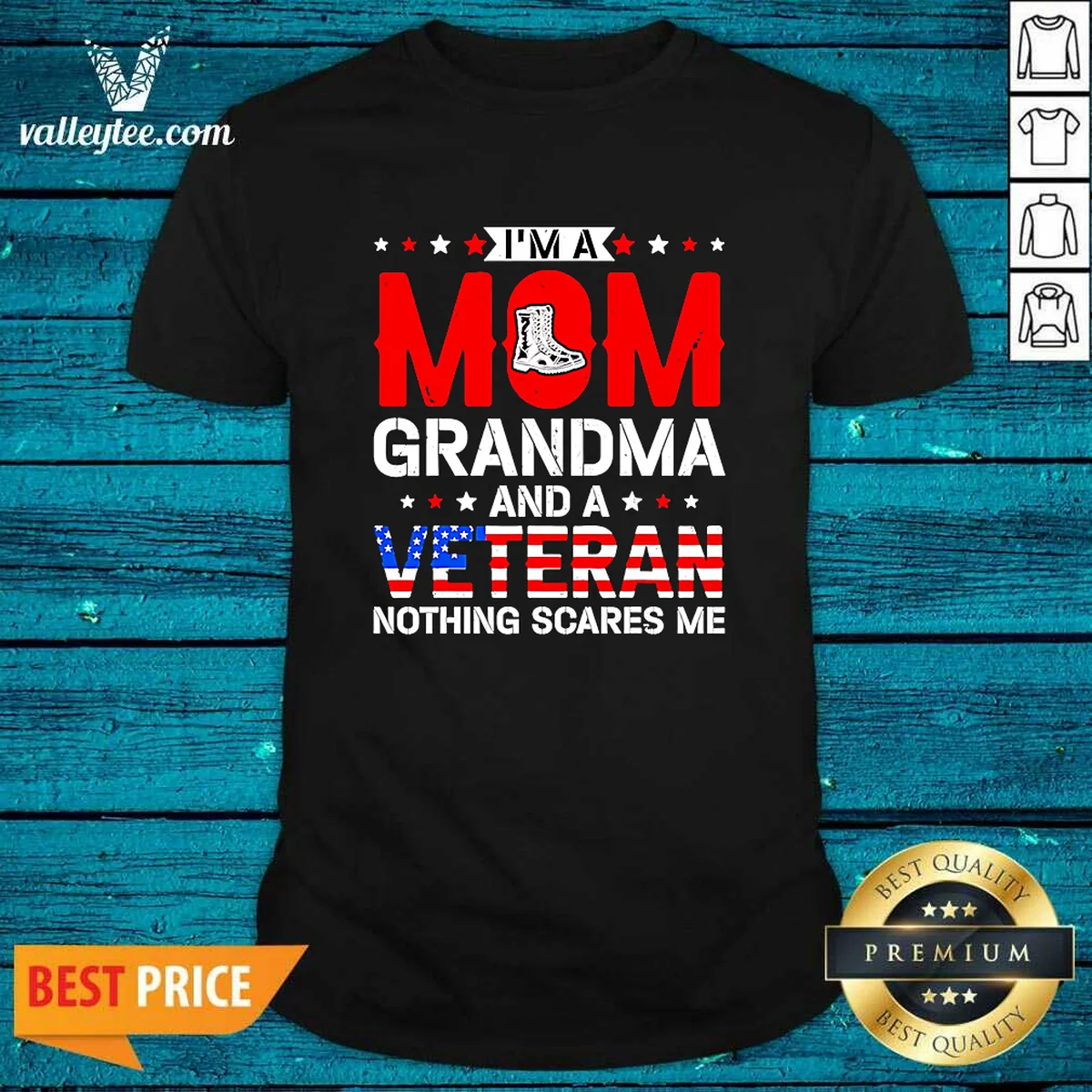 Original I'M A Mom Grandma And A Veteran Nothing Scares Me USA Shirt