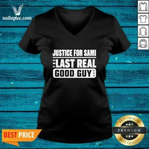 Alternative view of Pretty Justice For Sami The Last Real Good Guy Text Shirt