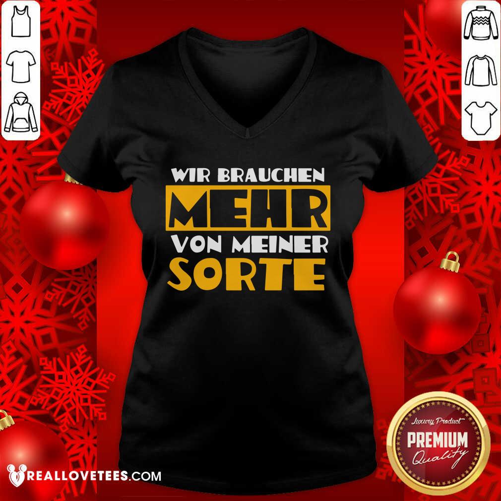 Wir Brauchen Mehr Von Meiner Sorte Shirt - Image 3
