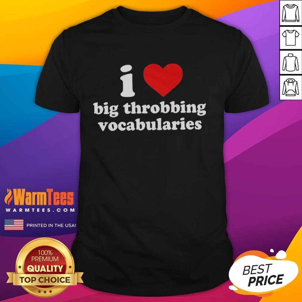 Good I Love Big Throbbing Vocabularies Baby Red Heart T-Shirt