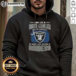 Alternative view of Good I May Live In South Carolina But On Gameday My Heart And Soul Belongs To Raiders T-Shirt