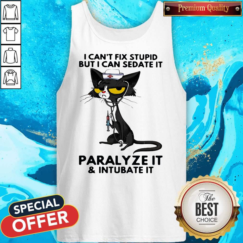 Black Cat Nurse I Can't Fix Stupid But I Can Sedate It Paralyze It And Intubate It Shirt - Image 3