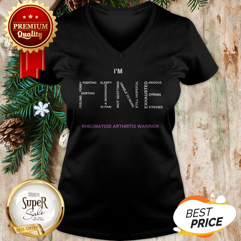 Official I'm Fine Rheumatoid Arthritis Warrior Shirt - Image 2