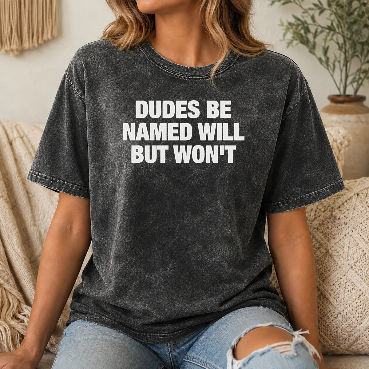 Top Dudes Be Named Will But Won't Shirt - Image 8
