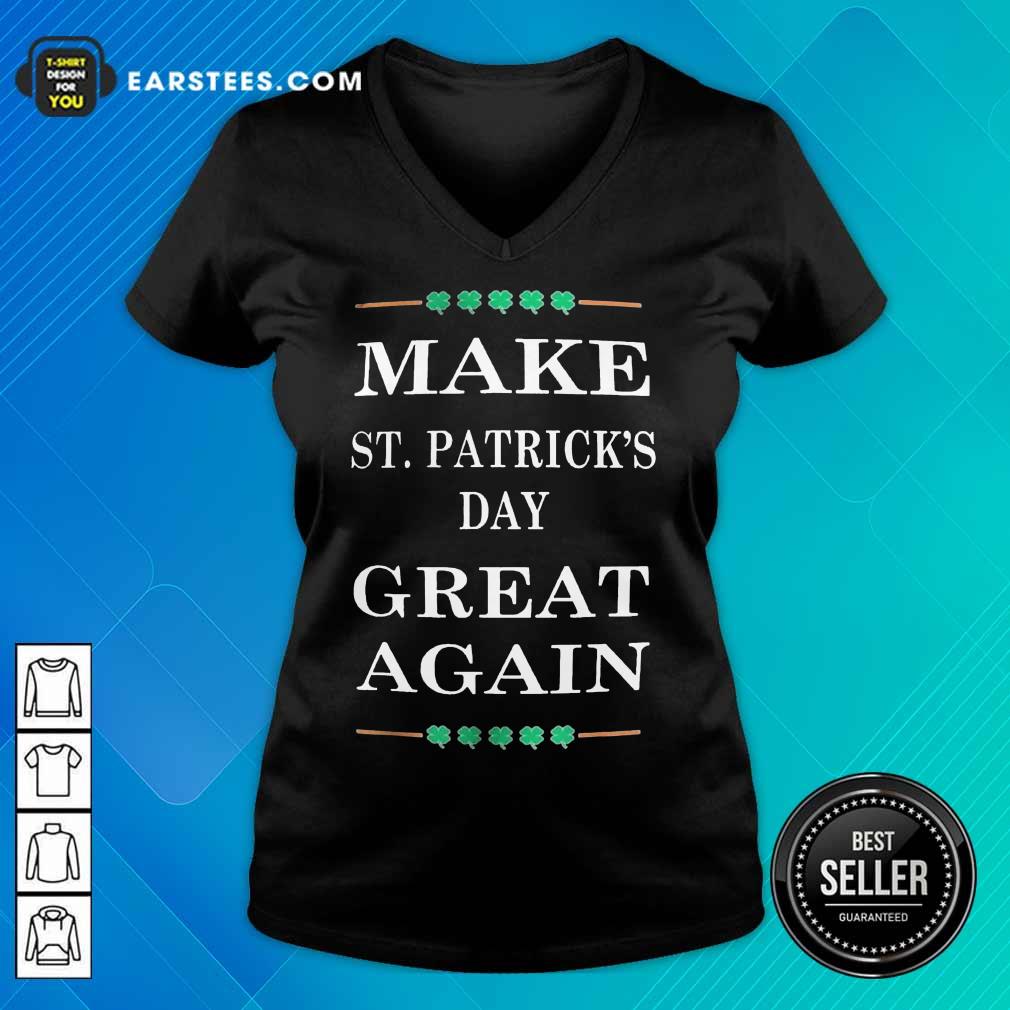 Excellent Make St Patricks Day Great 45 Shirt - Image 5