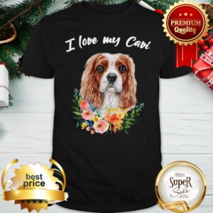 I Love My Cavi Cavalier King Charles Spaniel Shirt